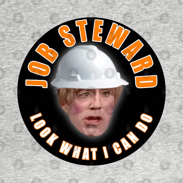 Job Steward Look What I Can Do by  The best hard hat stickers 